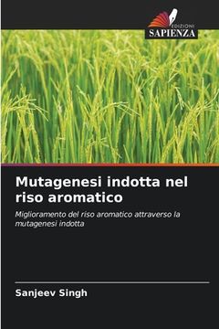 portada Mutagenesi indotta nel riso aromatico (en Italiano)