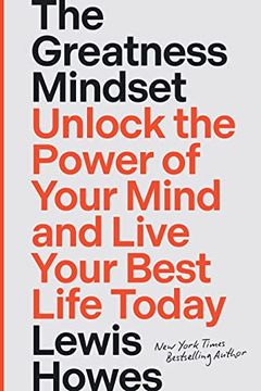 portada The Greatness Mindset: Unlock the Power of Your Mind and Live Your Best Life Today (in English)