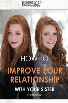 portada How to improve your relationship with your sister (en Inglés)