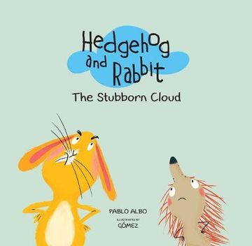portada Hedgehog and Rabbit: The Stubborn Cloud (Hedgehog and Rabbit Collection) (en Inglés)