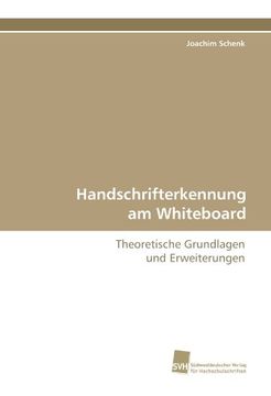 portada Handschrifterkennung am Whiteboard: Theoretische Grundlagen und Erweiterungen