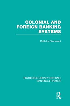portada Colonial and Foreign Banking Systems (Rle Banking & Finance) (en Inglés)