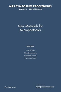 portada New Materials for Microphotonics: Volume 817 (Mrs Proceedings) (en Inglés)