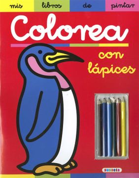 portada Colorea con Lápices (Mis Libros de Pintar) (in Spanish)