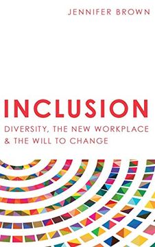 portada Inclusion: Diversity, the new Workplace & the Will to Change (in English)