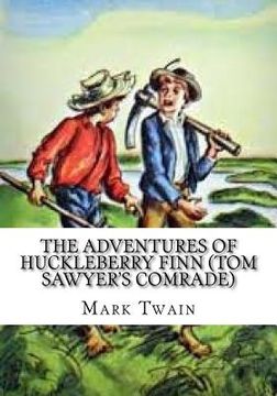portada The Adventures of Huckleberry Finn (Tom Sawyer's Comrade) (en Inglés)