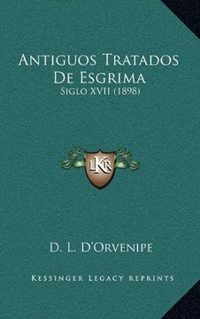 portada Antiguos Tratados de Esgrima: Siglo Xvii (1898)