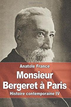 portada Monsieur Bergeret à Paris: Histoire contemporaine IV