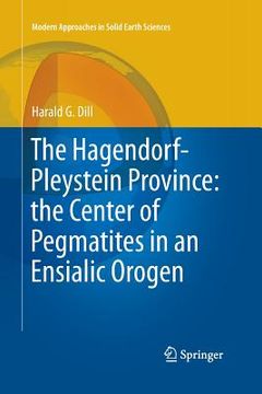 portada The Hagendorf-Pleystein Province: The Center of Pegmatites in an Ensialic Orogen (en Inglés)