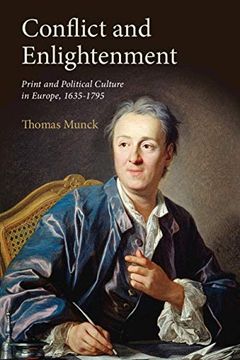 portada Conflict and Enlightenment: Print and Political Culture in Europe, 1635-1795 (en Inglés)