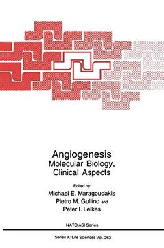 portada Angiogenesis: Molecular Biology, Clinical Aspects: Molecular Biology, Clinical Aspects - Proceedings of a Nato asi Held in Rhodes, Greece, June 16-17, 1993 (Nato Science Series a: ) (in English)