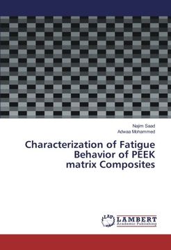 portada Characterization of Fatigue Behavior of PEEK matrix Composites