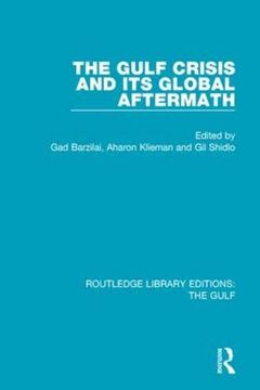 portada The Gulf Crisis and Its Global Aftermath (en Inglés)