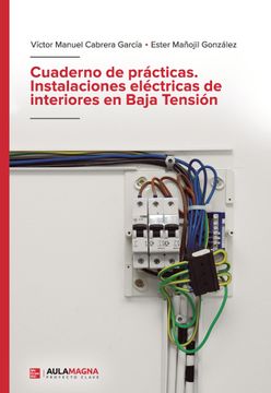 portada Cuaderno de Practicas. Instalaciones Electricas de Interiores en Baja Tension (in Spanish)