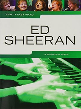 portada Really Easy Piano: Easy Piano Book: Ed Sheeran (en Inglés)