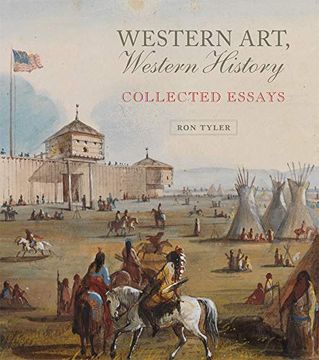portada Western Art, Western History: Collected Essays (Charles m. Russell Center Series on art and Photography of the American West) (in English)