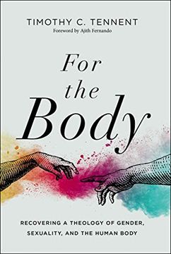 portada For the Body: Recovering a Theology of Gender, Sexuality, and the Human Body (Seedbed Resources) (in English)