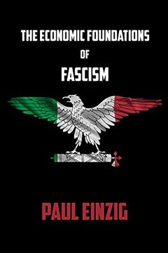 portada The Economic Foundations of Fascism (en Inglés)