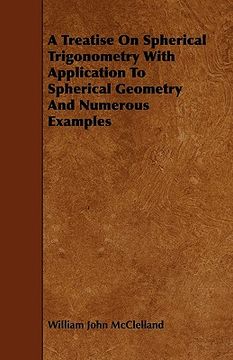 portada a treatise on spherical trigonometry with application to spherical geometry and numerous examples