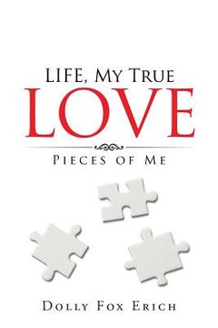 portada LIFE, My True Love: Pieces of Me (en Inglés)