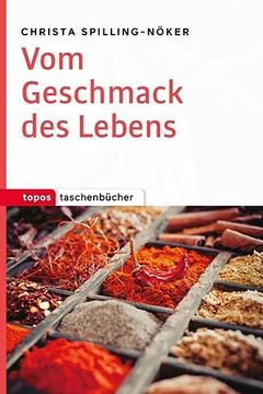 portada Vom Geschmack des Lebens (Topos Taschenbücher) (in German)
