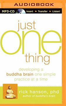 portada Just one Thing: Developing a Buddha Brain one Simple Practice at a Time (en Inglés)