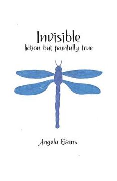 portada Invisible: Fiction but Painfully True (en Inglés)