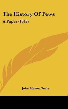 portada the history of pews: a paper (1842) (en Inglés)