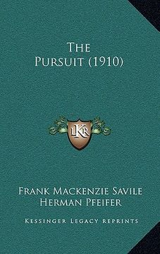 portada the pursuit (1910) (en Inglés)
