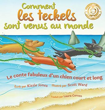 portada Comment les Teckels Sont Venus au Monde (Second Edition French (in French)