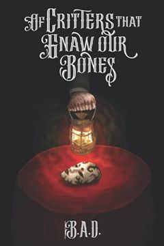 portada Of Critters That Gnaw our Bones (in English)