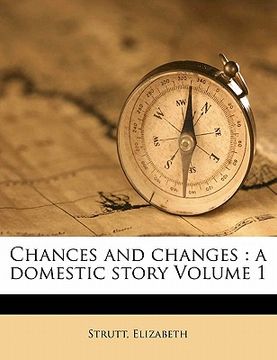 portada chances and changes: a domestic story volume 1 (en Inglés)