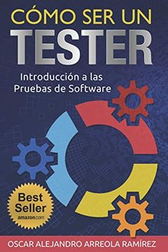 portada Cómo ser un Tester: Introducción a las Pruebas de Software (in Spanish)