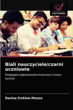 portada Biali nauczyciele/czarni uczniowie (en Polaco)