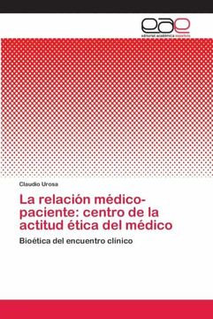 portada La Relación Médico-Paciente: Centro de la Actitud Ética del Médico (in Spanish)