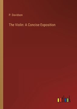 portada The Violin: A Concise Exposition (in English)