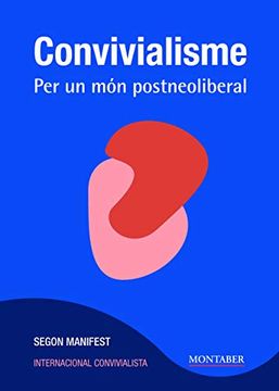 portada Convivialisme: Per un món postneoliberal (en Catalá)