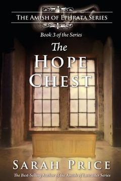 portada The Hope Chest: The Amish of Ephrata: An Amish Novella on Morality (en Inglés)