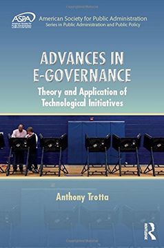 portada Advances in E-Governance: Theory and Application of Technological Initiatives (ASPA Series in Public Administration and Public Policy)
