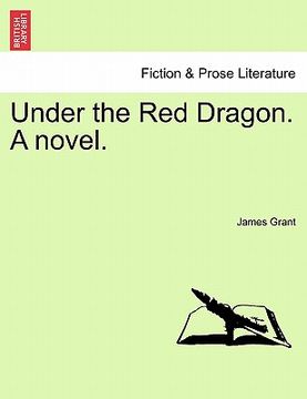 portada under the red dragon. a novel.