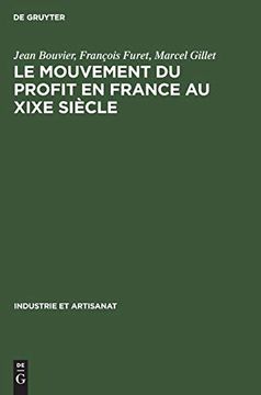 portada Le Mouvement du Profit en France au Xixe Siècle: Matériaux et Études 