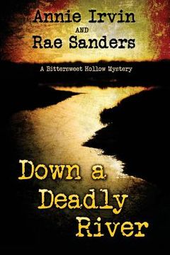 portada Down a Deadly River: A Bittersweet Hollow Mystery