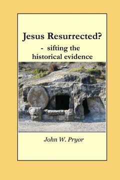 portada Jesus Resurrected? - Sifting the Historical Evidence (en Inglés)