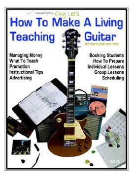 portada how to make a living teaching guitar (and other musical instruments) (en Inglés)