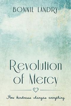 portada Revolution of Mercy: how kindness changes everything (en Inglés)