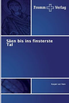 portada Säen bis ins finsterste Tal (in German)
