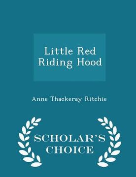 portada Little Red Riding Hood - Scholar's Choice Edition (in English)