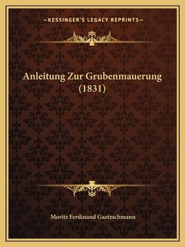 portada Anleitung Zur Grubenmauerung (1831) (en Alemán)