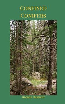 portada Confined Conifers: Prose and Poems (in English)