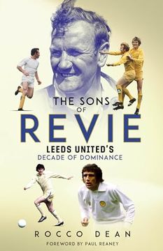 portada The Sons of Revie: Leeds United's Decade of Dominance (en Inglés)